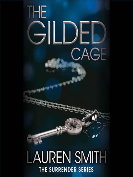 Title details for The Gilded Cage by Lauren Smith - Available